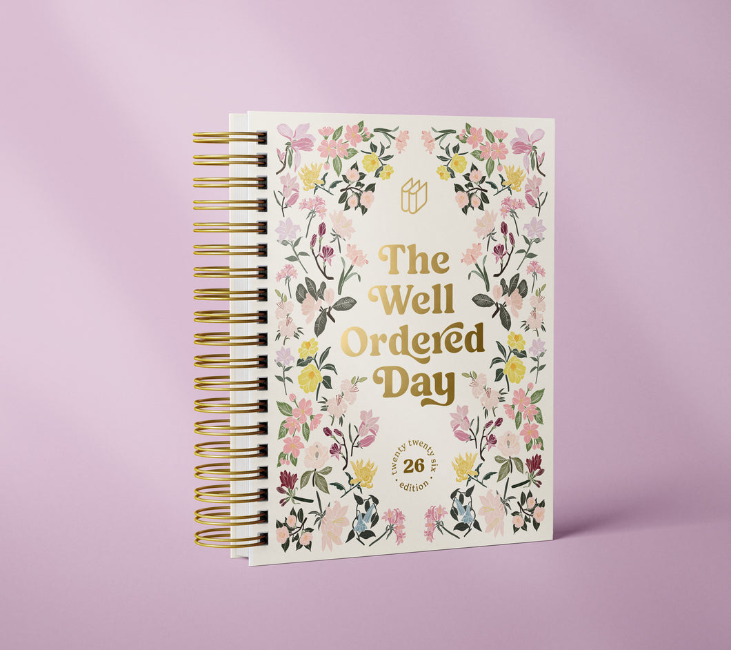 The Well Ordered Day Planner - 2026 Edition